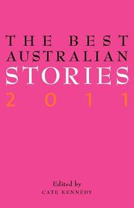 The Best Australian Stories 2011 edito da Black Inc.