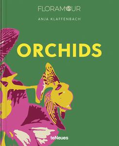 Orchids di Anja Klaffenbach edito da TeNeues Publishing UK Ltd