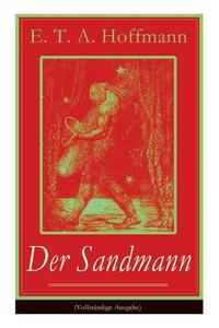 Der Sandmann di E T a Hoffmann edito da E-artnow