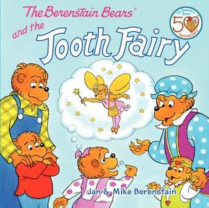 The Berenstain Bears and the Tooth Fairy di Jan Berenstain, Mike Berenstain edito da HARPERCOLLINS