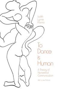 To Dance is Human di Judith Lynne Hanna edito da The University of Chicago Press