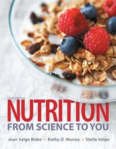 Nutrition di Joan Salge Blake, Kathy D. Munoz, Stella Volpe edito da Pearson Education (us)