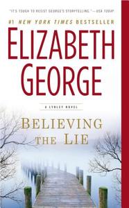 Believing the Lie: A Lynley Novel di Elizabeth George edito da Signet Book
