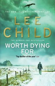Worth Dying for di Lee Child edito da Transworld Publ. Ltd UK