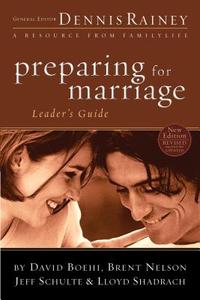 Preparing for Marriage di David Boehi, Brent Nelson, Jeff Schulte edito da BETHANY HOUSE PUBL