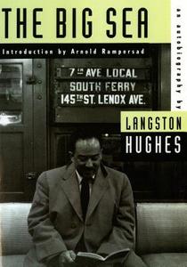 The Big Sea: An Autobiography di Langston Hughes edito da HILL & WANG