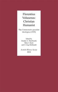 Florentius Volusenus: Christian Humanist di Florentius Volusenus edito da Boydell & Brewer