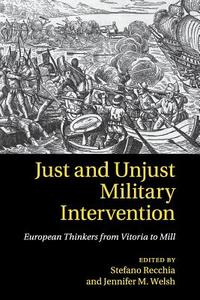 Just and Unjust Military Intervention edito da Cambridge University Press
