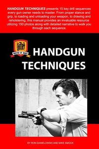 Handgun Techniques di Ron Danielowski, Mike Smock edito da Lulu.com