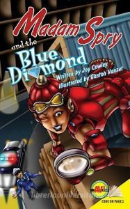 Madam Spry and the Blue Diamond di Joy Cowley edito da AV2 BY WEIGL