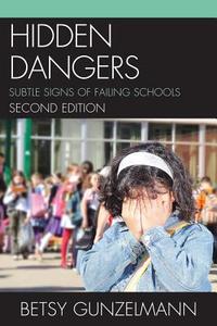 Hidden Dangers di Betsy Gunzelmann edito da Rowman & Littlefield Education