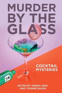 Murder By The Glass edito da Untreed Reads Publishing