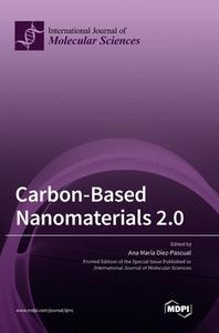 Carbon-Based Nanomaterials 2.0 edito da MDPI AG
