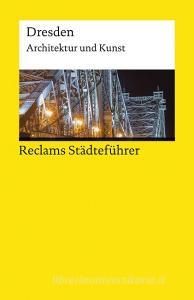 Reclams Städteführer Dresden di Barbara Borngässer, Susanne Jaeger edito da Reclam Philipp Jun.