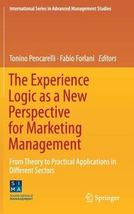 The Experience Logic as a New Perspective for Marketing Management edito da Springer-Verlag GmbH