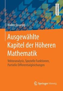 Ausgewählte Kapitel der Höheren Mathematik di Walter Strampp edito da Springer Fachmedien Wiesbaden