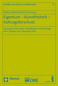 Eigentum - Kunstfreiheit - Kulturgüterschutz edito da Nomos Verlagsges.MBH + Co