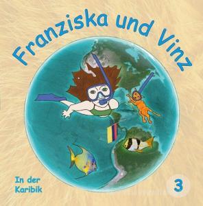 Franziska und Vinz Buch 3 di Diana Miranda edito da myMorawa