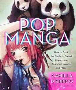 Pop Manga di Camilla D'Errico, Stephen Martin edito da Sterling Publishing