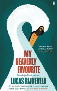 My Heavenly Favourite di Lucas Rijneveld edito da Faber And Faber Ltd.