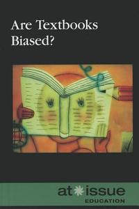Are Textbooks Biased? edito da Greenhaven Press