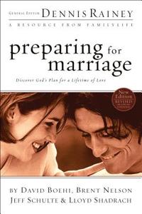Preparing for Marriage di Dennis Rainey edito da Baker Publishing Group