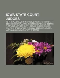 Iowa State Court Judges: William S. Keny di Books Llc edito da Books LLC, Wiki Series