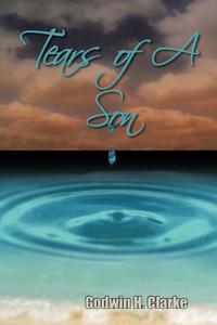 Tears of a Son di Godwin edito da AuthorHouse
