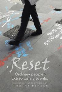 Reset: Ordinary People, Extraordinary Events di Timothy Benson edito da AUTHORHOUSE