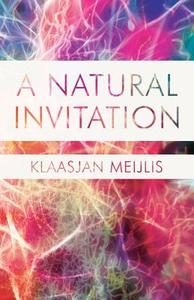 A Natural Invitation di Klaasjan Meijlis edito da America Star Books