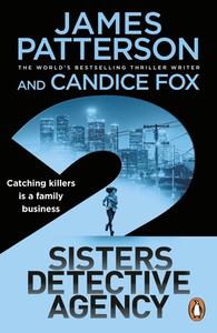 2 Sisters Detective Agency di James Patterson, Candice Fox edito da Cornerstone