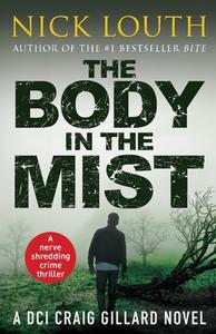 The Body In The Mist di Nick Louth edito da Canelo