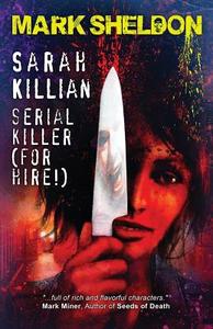 Sarah Killian di Mark Sheldon edito da Crystal Lake Publishing