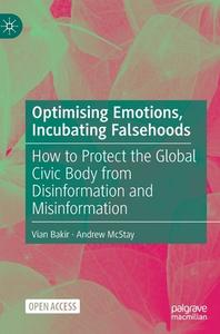 Optimising Emotions, Incubating Falsehoods di Vian Bakir, Andrew McStay edito da Springer International Publishing AG