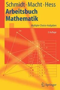 Arbeitsbuch Mathematik di Klaus Th. Hess, Wolfgang Macht, Klaus D. Schmidt edito da Springer Berlin Heidelberg