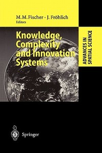 Knowledge, Complexity and Innovation Systems edito da Springer Berlin Heidelberg