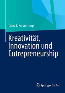 Kreativität, Innovation, Entrepreneurship edito da Gabler, Betriebswirt.-Vlg