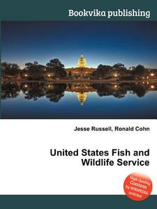 United States Fish And Wildlife Service edito da Book On Demand Ltd.
