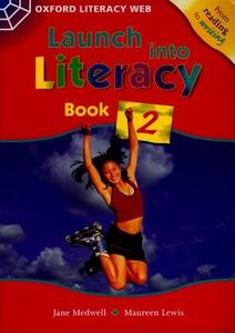 Launch Into Literacy: Level 2: Students' Book 2 di Jane Medwell, Maureen Lewis edito da Oxford University Press