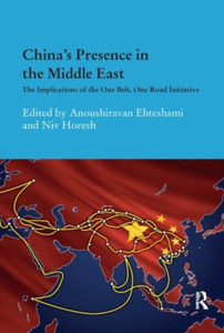 China's Presence In The Middle East edito da Taylor & Francis Ltd