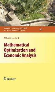 Mathematical Optimization and Economic Analysis di Mikulas Luptacik edito da SPRINGER NATURE