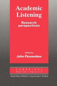 Academic Listening di John Flowerdew edito da Cambridge University Press