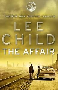 The Affair di Lee Child edito da Transworld Publ. Ltd UK