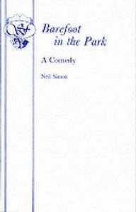 Barefoot in the Park - A Comedy di Neil Simon edito da Samuel French