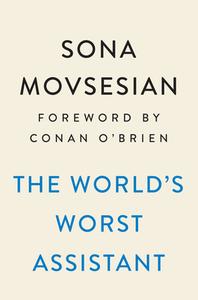 The World's Worst Assistant di Sona Movsesian edito da PLUME