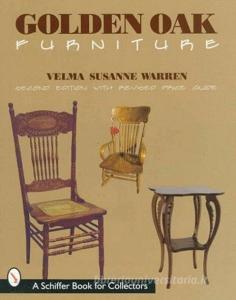 Golden Oak Furniture di Velma Susanne Warren edito da Schiffer Publishing Ltd