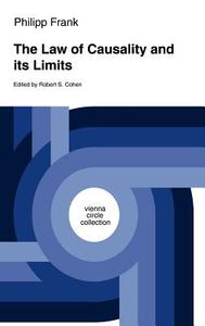 The Law of Causality and Its Limits di Philipp Frank edito da Springer Netherlands