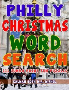 Philly Christmas Word Search di Kalman Toth M. A. M. PHIL. edito da Indy Pub