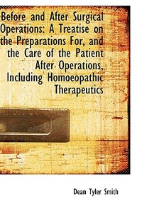 Before And After Surgical Operations di Dean Tyler Smith edito da Bibliolife