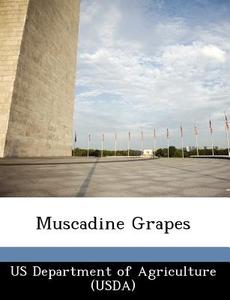 Muscadine Grapes edito da Bibliogov